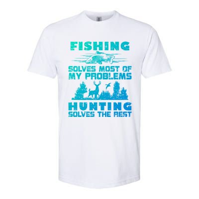 Fishing Solves Most Of My Problems Hunting The Rest Fishing Gift Softstyle CVC T-Shirt