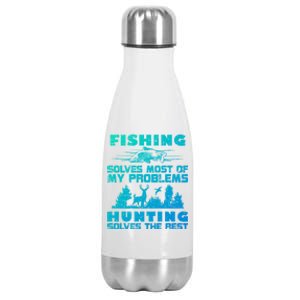 Fishing Solves Most Of My Problems Hunting The Rest Fishing Gift Stainless Steel Insulated Water Bottle