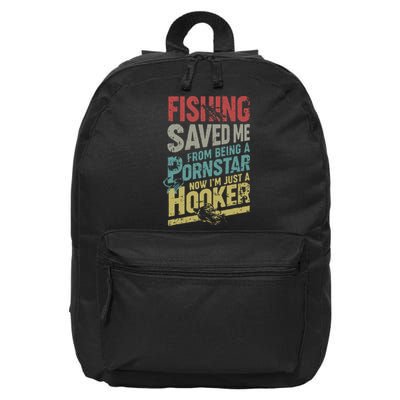 Fishing Saved Me From Being A Pornstar Now Im Just A Hooker 16 in Basic Backpack