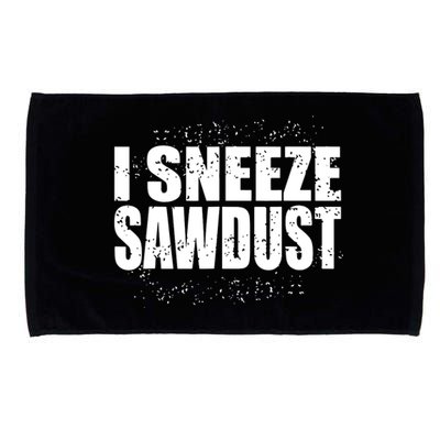 Funny Sawdust Men Woodworking Woodworkers Gift Microfiber Hand Towel