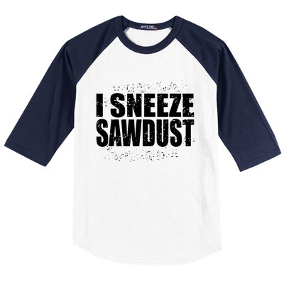 Funny Sawdust Men Woodworking Woodworkers Gift Baseball Sleeve Shirt