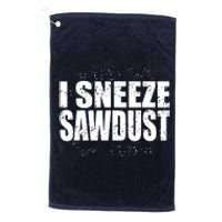 Funny Sawdust Men Woodworking Woodworkers Gift Platinum Collection Golf Towel