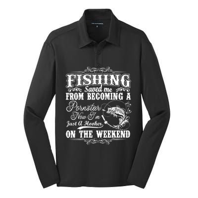 Fishing Saved Me From Becoming A Pornstar Gift Silk Touch Performance Long Sleeve Polo