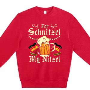 For Schnitzel My Nitzel Funny Oktoberfest Premium Crewneck Sweatshirt