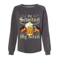 For Schnitzel My Nitzel Funny Oktoberfest Womens California Wash Sweatshirt