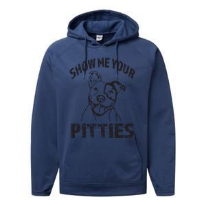 Funny Show Me Your Pitties Shirts Pitbull Owner Performance Fleece Hoodie