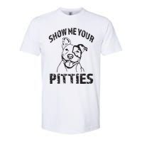 Funny Show Me Your Pitties Shirts Pitbull Owner Softstyle CVC T-Shirt