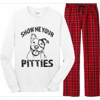 Funny Show Me Your Pitties Shirts Pitbull Owner Long Sleeve Pajama Set