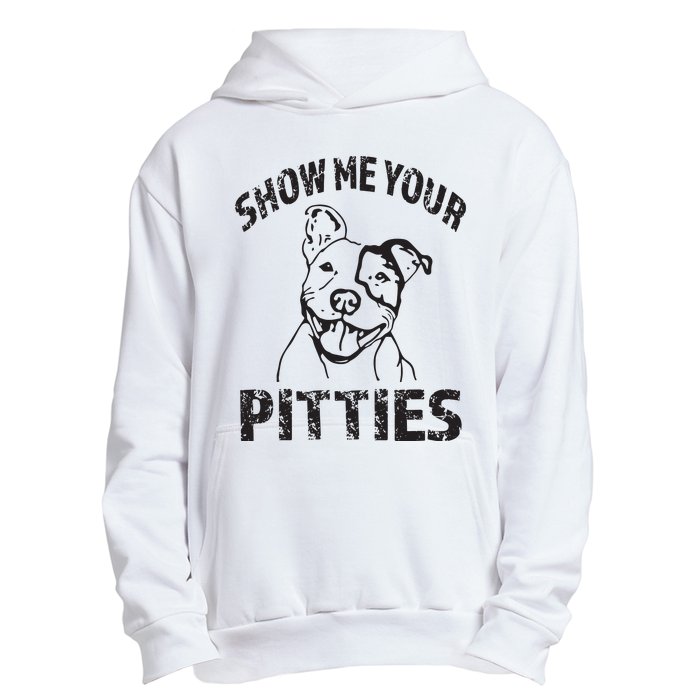 Funny Show Me Your Pitties Shirts Pitbull Owner Urban Pullover Hoodie