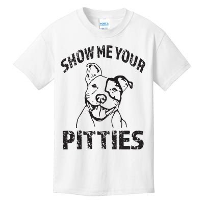 Funny Show Me Your Pitties Shirts Pitbull Owner Kids T-Shirt