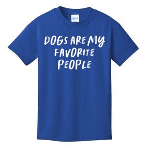 Funny Saying Mom Gift Dogs Are My Favorite People Gift Kids T-Shirt