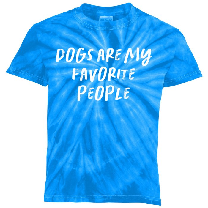 Funny Saying Mom Gift Dogs Are My Favorite People Gift Kids Tie-Dye T-Shirt