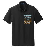 Fishing Solves Most Of My Problems Hunting Solves The Rest Dry Zone Grid Polo