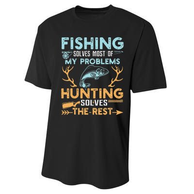 Fishing Solves Most Of My Problems Hunting Solves The Rest Performance Sprint T-Shirt