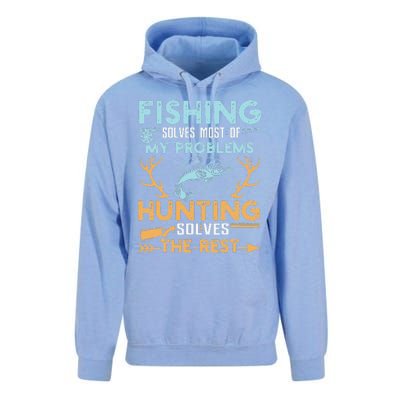 Fishing Solves Most Of My Problems Hunting Solves The Rest Unisex Surf Hoodie