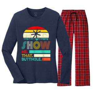 Funny Show Me That Butthole Sacratic Funny 1 Women's Long Sleeve Flannel Pajama Set 