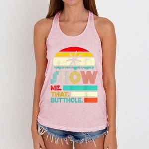 Funny Show Me That Butthole Sacratic Funny 1 Women's Knotted Racerback Tank