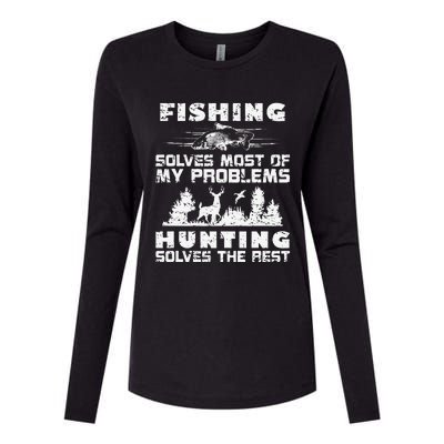 Fishing Solves Most Of My Problems Hunting The Rest Fishing Womens Cotton Relaxed Long Sleeve T-Shirt