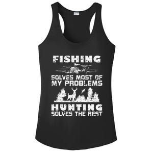 Fishing Solves Most Of My Problems Hunting The Rest Fishing Ladies PosiCharge Competitor Racerback Tank