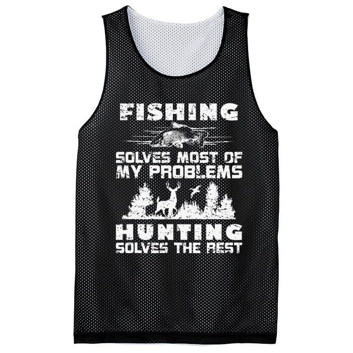 Fishing Solves Most Of My Problems Hunting The Rest Fishing Mesh Reversible Basketball Jersey Tank