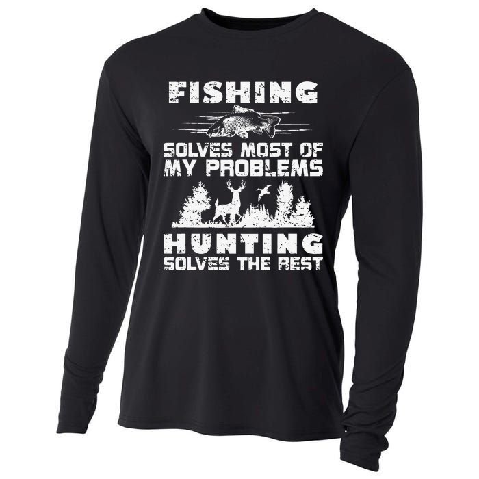 Fishing Solves Most Of My Problems Hunting The Rest Fishing Cooling Performance Long Sleeve Crew