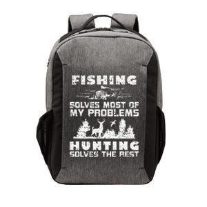 Fishing Solves Most Of My Problems Hunting The Rest Fishing Vector Backpack