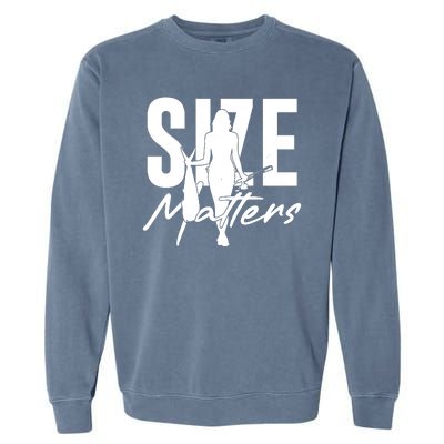 Funny Size Matters Sexy Woman Fisher Fisherman Garment-Dyed Sweatshirt