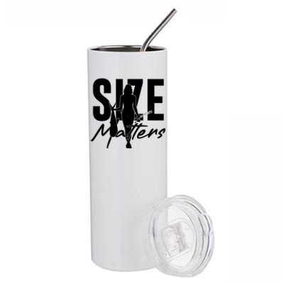 Funny Size Matters Sexy Woman Fisher Fisherman Stainless Steel Tumbler