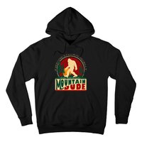 Funny Sasquatch Mountain Dude EveryoneS Favorite Hillbilly Hoodie