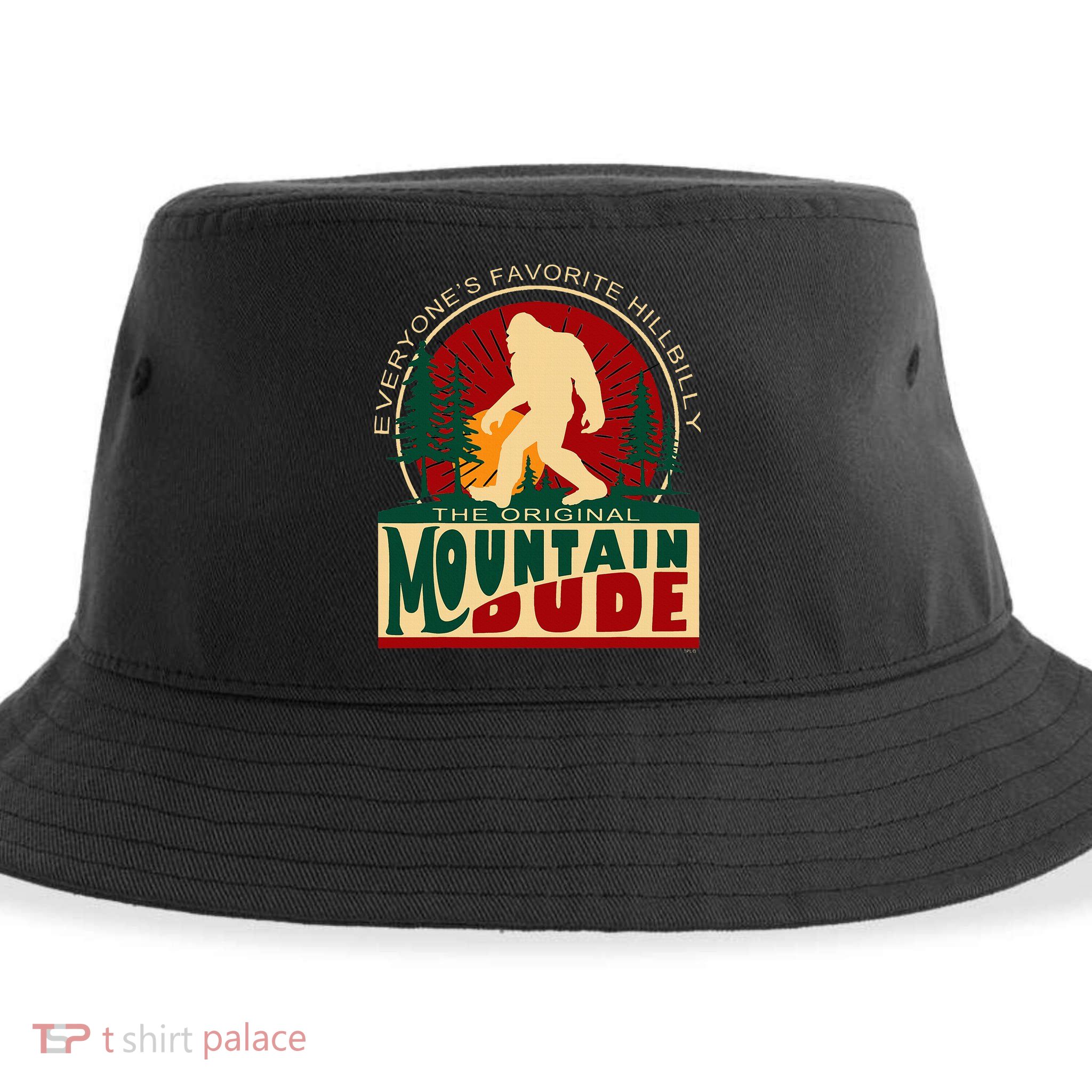 Funny Sasquatch Mountain Dude EveryoneS Favorite Hillbilly Sustainable Bucket Hat