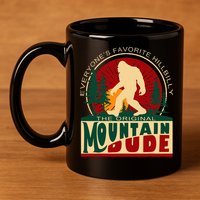 Funny Sasquatch Mountain Dude EveryoneS Favorite Hillbilly 11oz C Handle Ceramic Mug