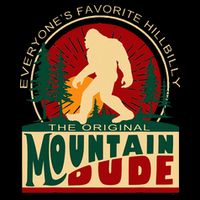 Funny Sasquatch Mountain Dude EveryoneS Favorite Hillbilly Flat Bill Trucker Hat