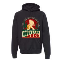 Funny Sasquatch Mountain Dude EveryoneS Favorite Hillbilly Premium Hoodie