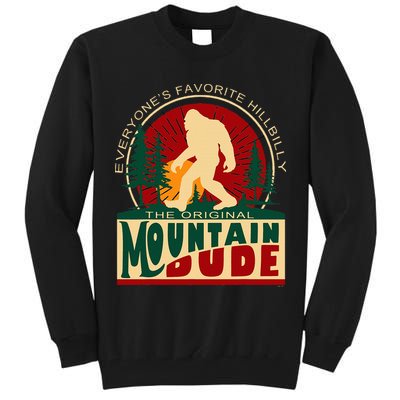 Funny Sasquatch Mountain Dude EveryoneS Favorite Hillbilly Tall Sweatshirt