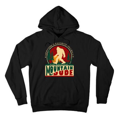 Funny Sasquatch Mountain Dude EveryoneS Favorite Hillbilly Tall Hoodie