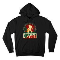 Funny Sasquatch Mountain Dude EveryoneS Favorite Hillbilly Tall Hoodie