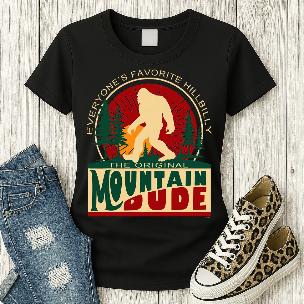 Funny Sasquatch Mountain Dude EveryoneS Favorite Hillbilly Womens T-Shirt