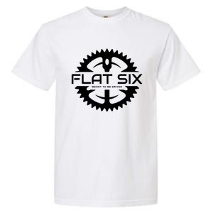 Flat Six Meant To Be Driven Gear Sport Car Meaningful Gift Garment-Dyed Heavyweight T-Shirt