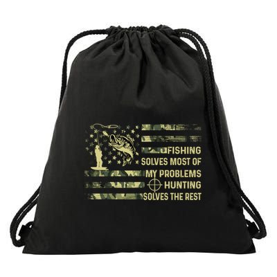 Fishing Solves Most Of My Problems Hunting Solves The Rest Cute Gift Drawstring Bag
