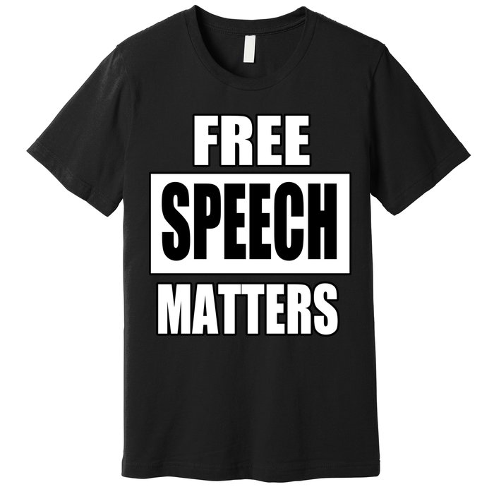 Free Speech Matters Premium T-Shirt
