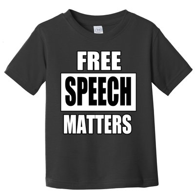 Free Speech Matters Toddler T-Shirt