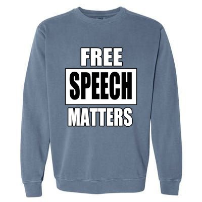 Free Speech Matters Garment-Dyed Sweatshirt