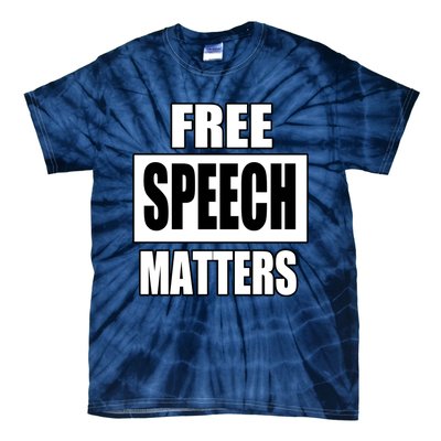 Free Speech Matters Tie-Dye T-Shirt