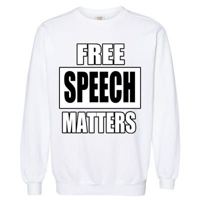 Free Speech Matters Garment-Dyed Sweatshirt