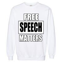 Free Speech Matters Garment-Dyed Sweatshirt