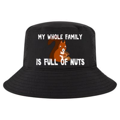 Funny Squirrel My Family Is Full Of Nuts Gift Cool Comfort Performance Bucket Hat