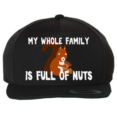 Funny Squirrel My Family Is Full Of Nuts Gift Wool Snapback Cap