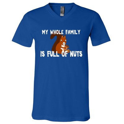 Funny Squirrel My Family Is Full Of Nuts Gift V-Neck T-Shirt