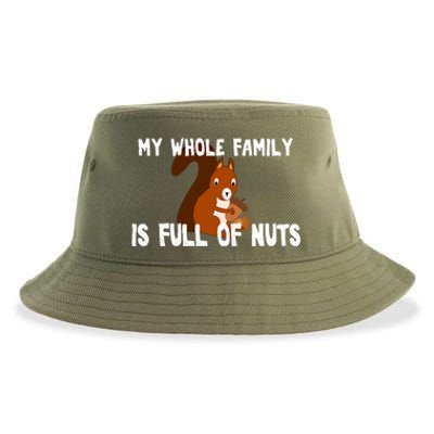 Funny Squirrel My Family Is Full Of Nuts Gift Sustainable Bucket Hat