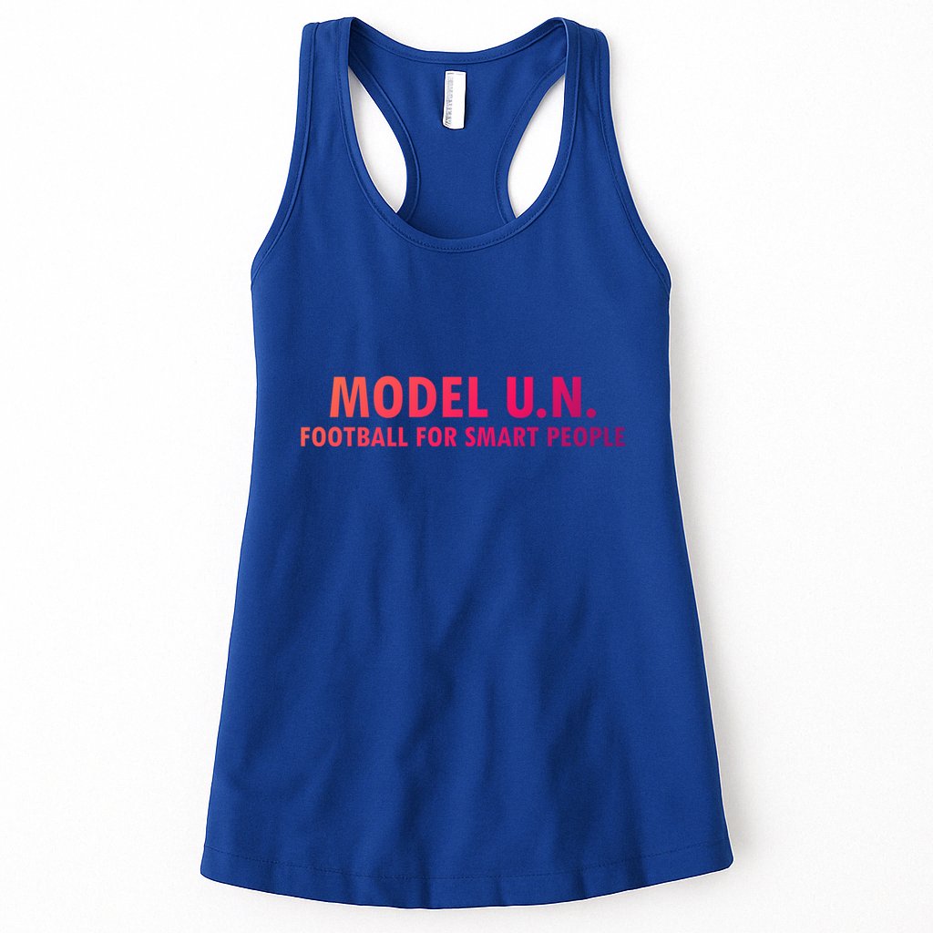 Funny Saying Model U N Gift United Nations Funny Gift Womens Tank Top